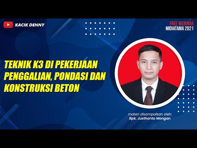 Teknik K3 Pekerjaan Penggalian, Pondasi dan Konstruksi Beton