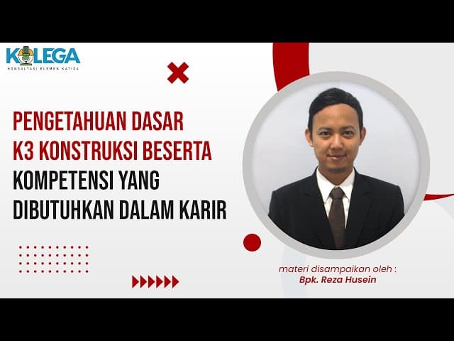Pengetahuan Dasar K3 Konstruksi Beserta Kompetensi yang Dibutuhkan Dalam Karir