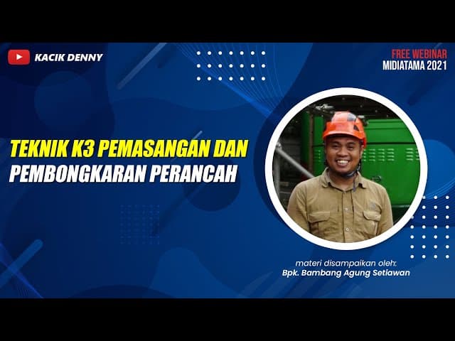 Teknik K3 Pemasangan dan Pembongkaran Perancah