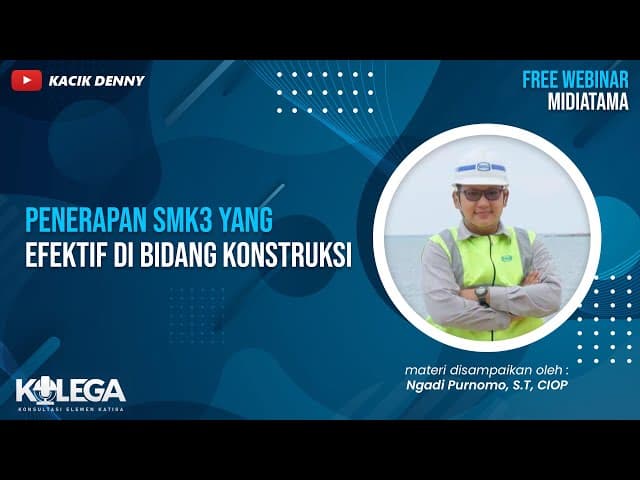 Penerapan SMK3 yang Efektif di Bidang Konstruksi