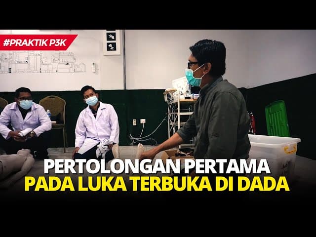 Pertolongan Pertama pada luka terbuka di bagian dada