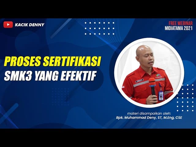 Proses Sertifikasi SMK3 yang Efektif Berdasarkan PP No.50 Tahun 2012