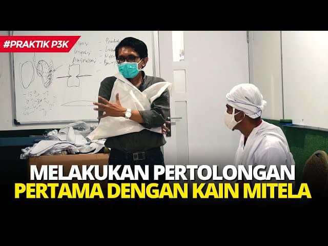 Praktik melakukan pertolongan pertama hanya menggunakan mitela