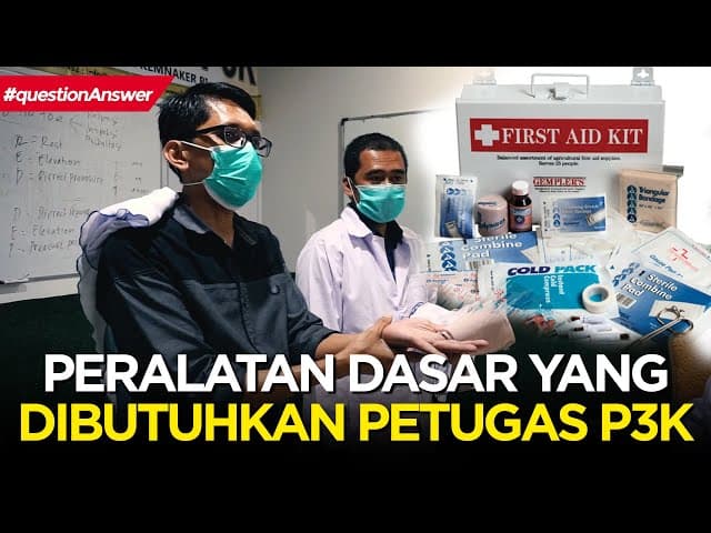 P3K: Kenali Peralatan dasar yg dibutuhkan Petugas P3K