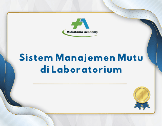 Sistem Manajemen Mutu di Laboratorium Batch 1