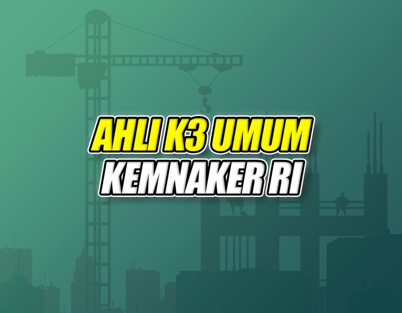 Ahli K3 Umum Batch 231