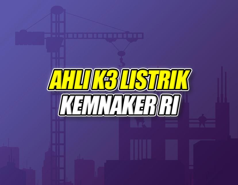 Ahli K3 Listrik Batch 56