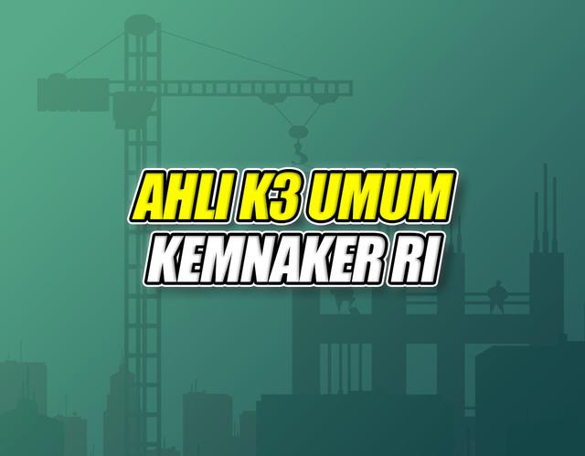 Ahli K3 Umum Batch 227