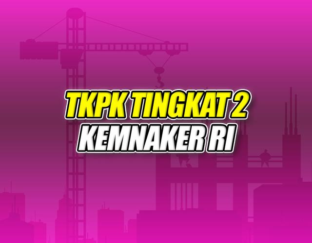 Tenaga Kerja Pada Ketinggian Tingkat 2 (TKPK) Batch 1