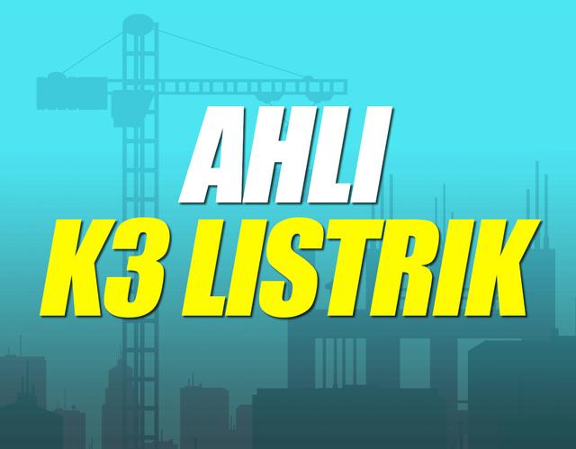 Ahli K3 Listrik Batch 35