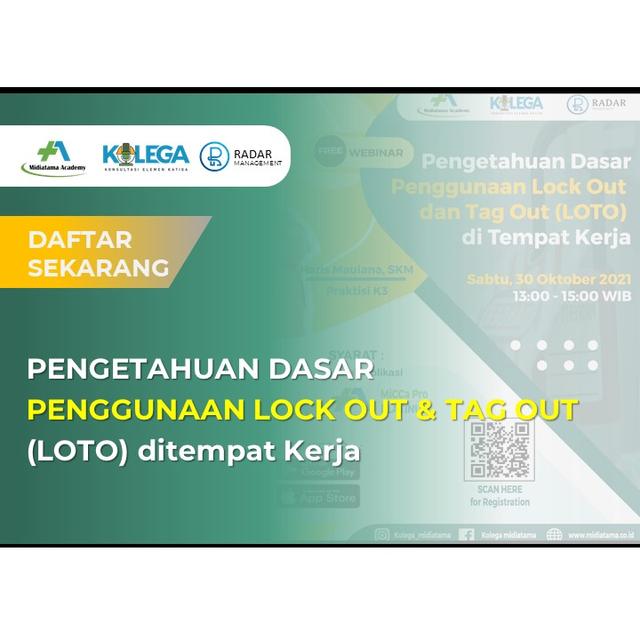 Pengetahuan Dasar Penggunaan Lock Out & Tag Out (LOTO) ditempat Kerja Batch 1