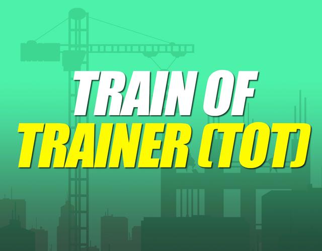 Training Of Trainer (TOT) Level 3 Batch 2