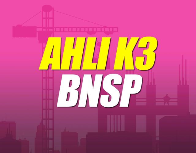 Ahli K3 BNSP Batch 19