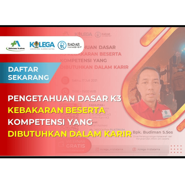 Pengetahuan Dasar K3 Kebakaran beserta Kompetensi yg dibutuhkan dalam Karir Batch 1