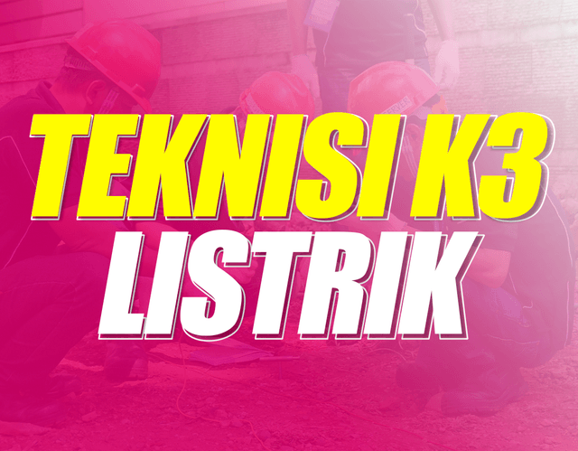 Teknisi K3 Listrik Batch 28