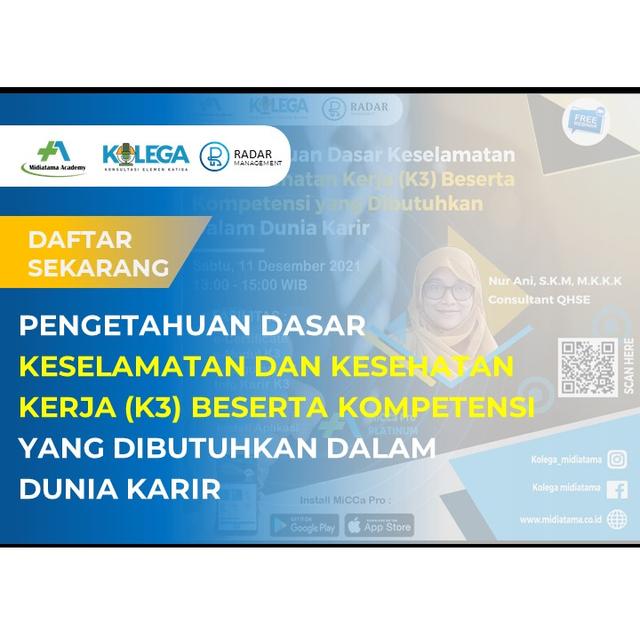 Pengetahuan Dasar Keselamatan dan Kesehatan Kerja (K3) Beserta Kompetensi yang dibutuhkan Dalam Dunia Karir Batch 1
