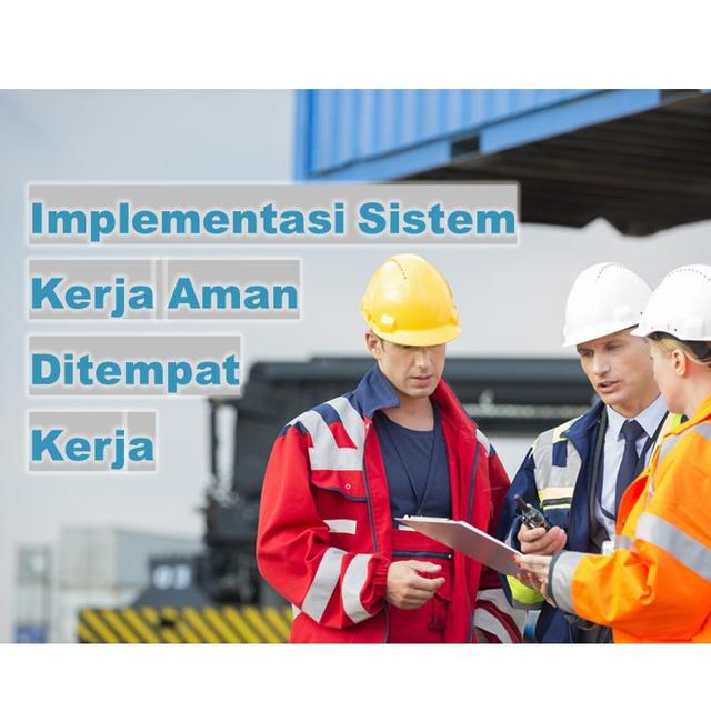Implementasi Sistem Kerja Aman ditempat Kerja Batch 1