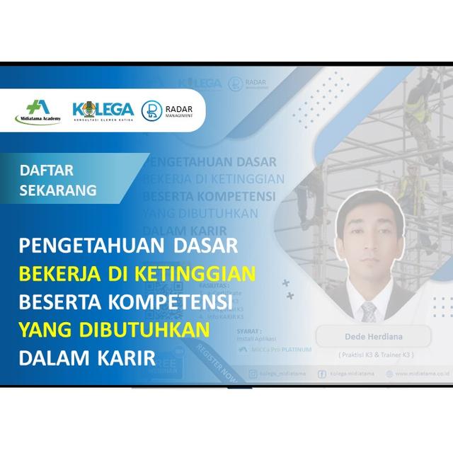 Pengetahuan Dasar Bekerja Di Ketinggian Beserta Kompetensi Yang Dibutuhkan Dalam Karir Batch 1