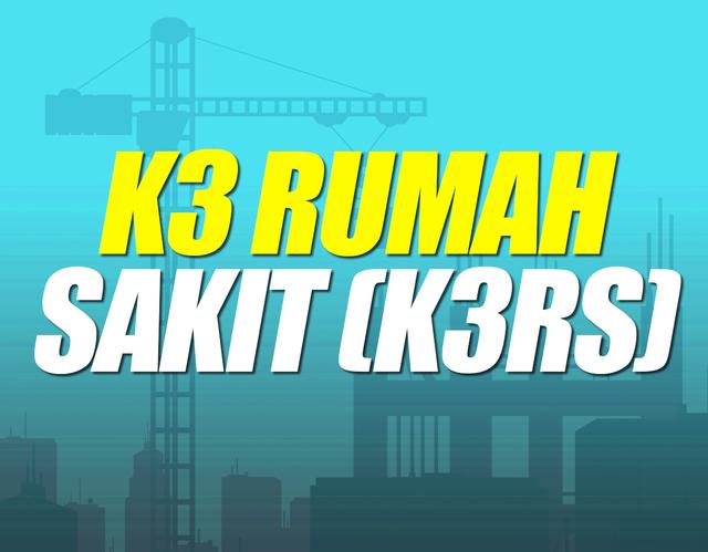 K3 Rumah Sakit Batch 1