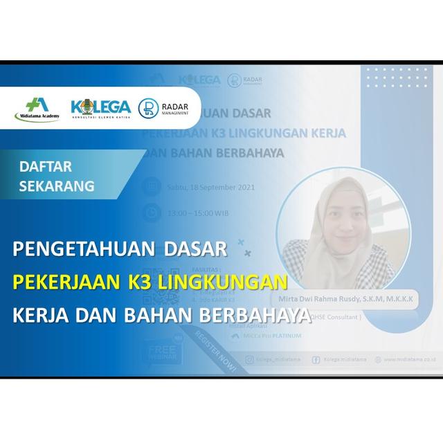 Pengetahuan Dasar Pekerjaan K3 Lingkungan Kerja dan Bahan Berbahaya Batch 1