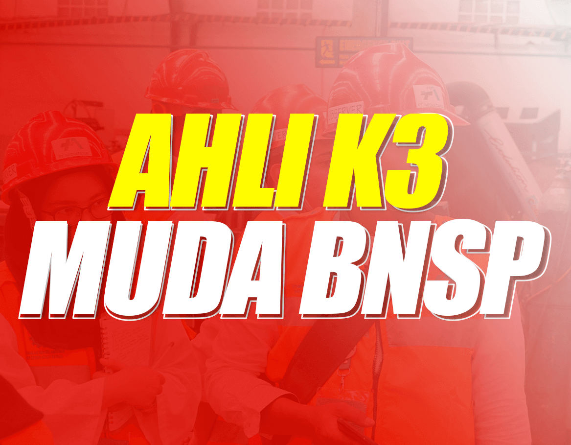 Ahli K3 Muda BNSP Batch 35