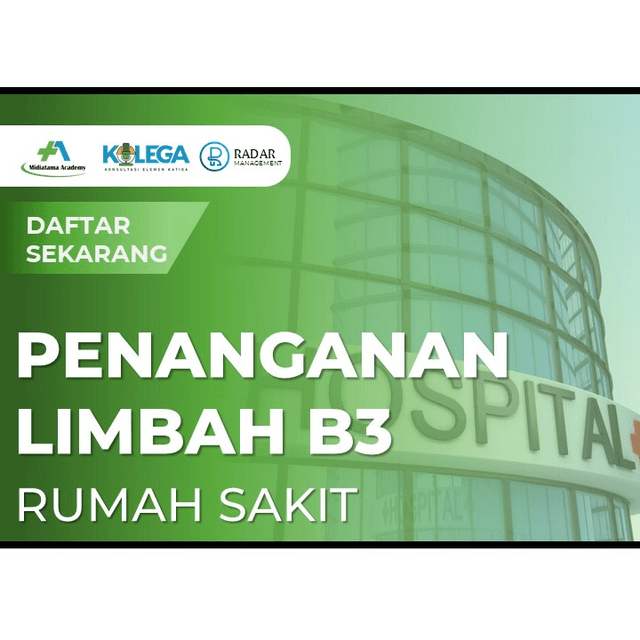 Penanganan Limbah B3 di Rumah Sakit Batch 1
