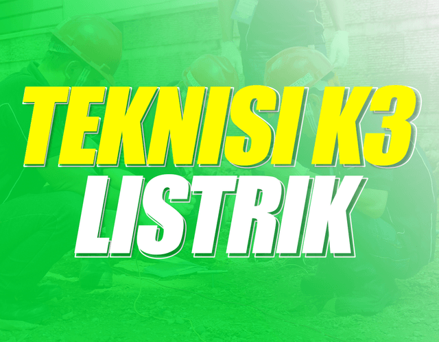 Teknisi K3 Listrik Batch 30