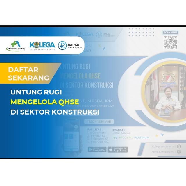 Untung Rugi Mengelola QHSE di Sektor Konstruksi Batch 2