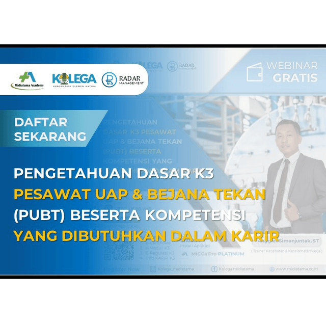 Pengetahuan Dasar K3 Pesawat Uap dan Bejana Tekan (PUBT) beserta Kompetensi yg dibutuhkan dalam Karir Batch 1