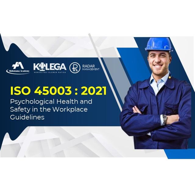 ISO 45003 : 2021 - Psychological Health and Safety in the Workplace Guidelines Batch 1