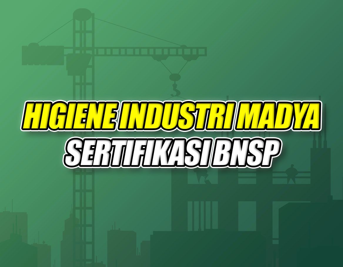 Higiene Industri Madya (HIMA) Batch 3