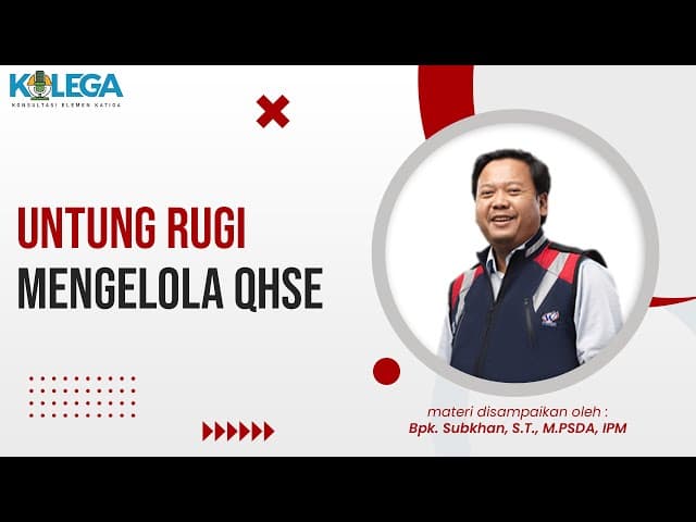 Untung Rugi Mengelola QHSE