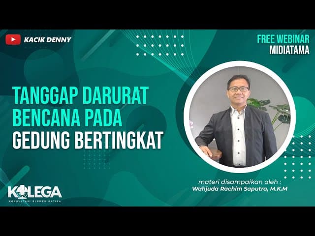 Tanggap Darurat Bencana Pada Gedung Bertingkat