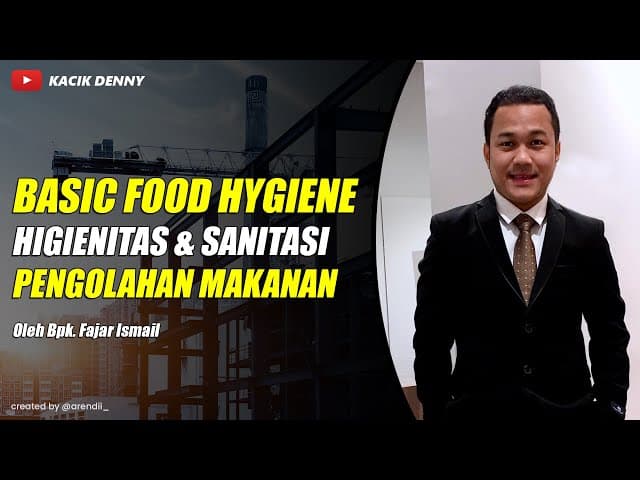 Basic Food Hygiene Bpk Fajar Ismail (Aerofood)