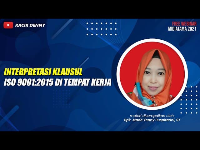 Interpretasi Klausul ISO 9001:2015 di Tempat Kerja