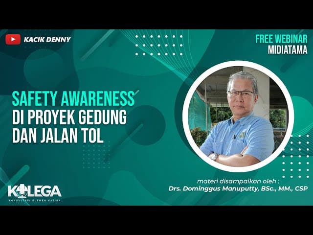 Safety Awareness di Proyek Gedung dan Jalan Tol