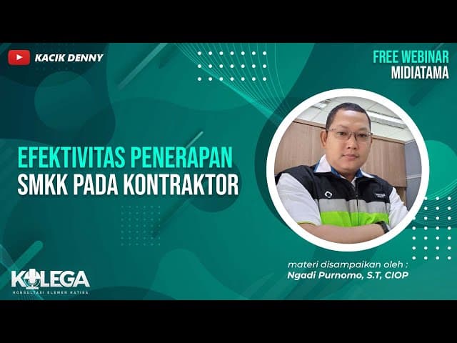 Efektivitas Penerapan SMKK pada Kontraktor