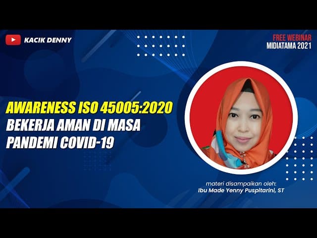 Awareness ISO 45005:2020 Bekerja Aman di Masa Pandemi Covid-19