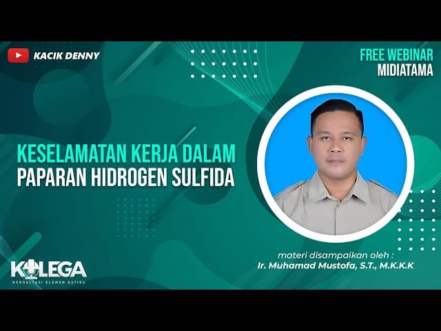 Keselamatan Kerja dalam Paparan Hidrogen Sulfida (Hâ‚‚S)