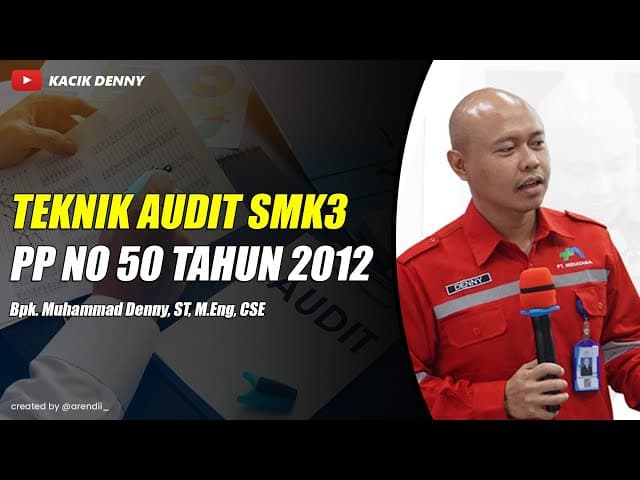 Part 3 Teknik Audit SMK3 PP No.50 Tahun 2012