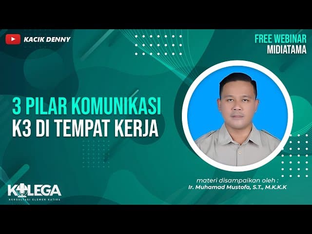 3 Pilar Komunikasi K3 di Tempat Kerja