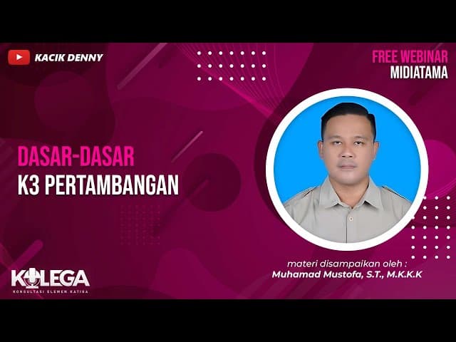 Dasar Dasar K3 Pertambangan
