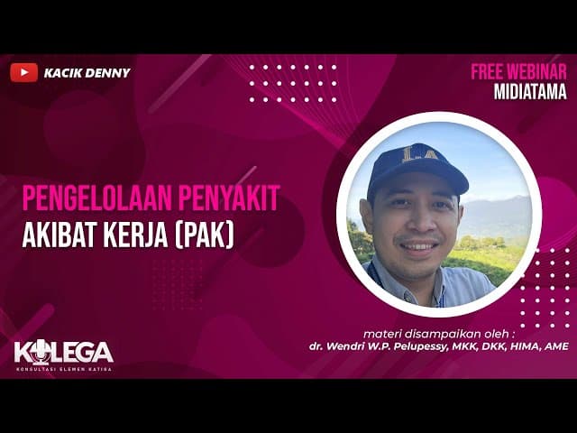 Pengelolaan Penyakit Akibat Kerja (PAK)