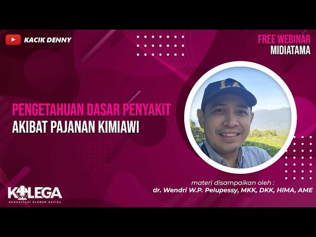 Pengetahuan Dasar Penyakit Akibat Pajanan Kimiawi
