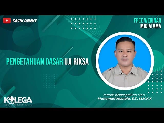 Pengetahuan Dasar Uji Riksa