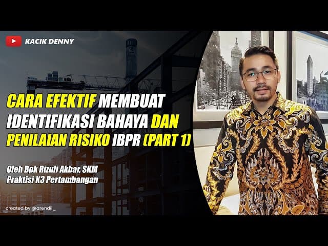 Teknik Pembuatan IBPR Part 1 Bpk Rizuli Akbar