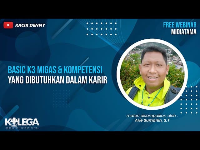 Basic K3 Migas & Kompetensi yang dibutuhkan dalam Karir