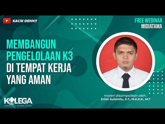 Membangun Pengelolaan K3 di Tempat Kerja yang Aman
