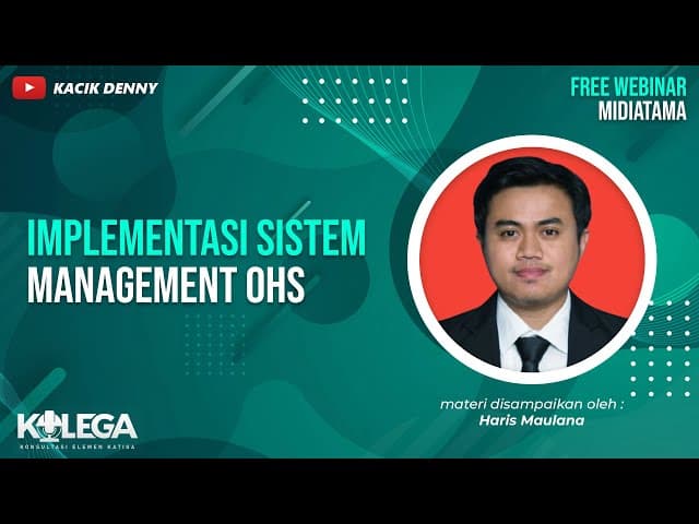 Implementasi Sistem Management OHS (Occupational Health Safety)