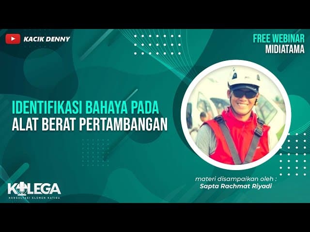 Identifikasi Bahaya Pada Alat Berat Pertambangan